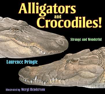 <font color="green"><b>Alligators and Crocodiles! Stange and Wonderful</b></font>